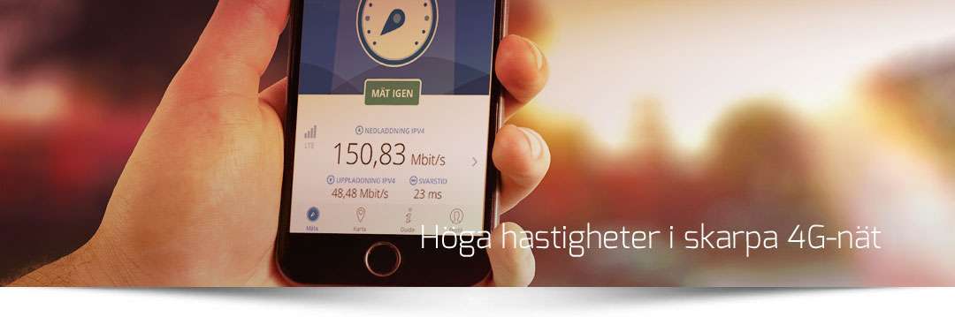 4G näten erbjuder höga hastigheter