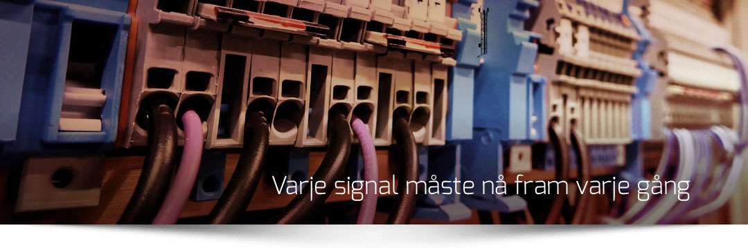 Varje signal måste nå fram