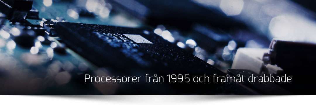 Olika fabrikat av processorer drabbade