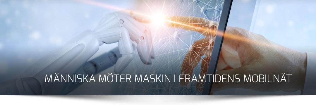 I de nya mobilnäten möts människa och maskin