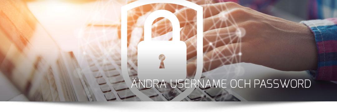 ändra username och password